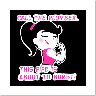 call the plumber/ strong girl Posters and Art